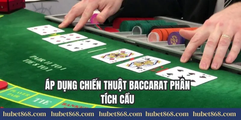Áp dụng chiến thuật baccarat phân tích cầu
